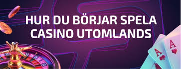 Bästa Utländska Casino Din Guide till Att Vinna Stort