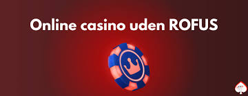 Casino Online Uden Om Rufus En Guide til Alternativer 738314128